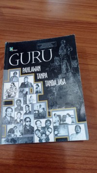 guru pahkawan tanpa tanda jasa