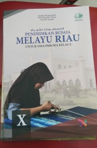 Pendidikan Budaya melayu Riau X