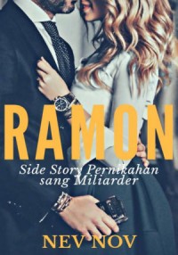 Ramon Side Story Pernikahan sang Miliarder