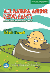 Aji Batara Agung Dewa Sakti : Cerita Rakyat Kalimantan / SD (E-book)