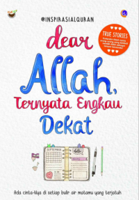 Dear Allah, Ternyata Engkau Dekat (E-book)