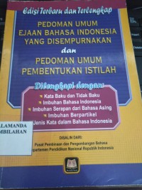 Pedoman Umum Ejaan Bahasa Indonesia Yang Disempurnakan dan Pedoman Umum Pembentukan Istilah