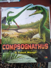 Compsognathus Si Tubuh Mungil