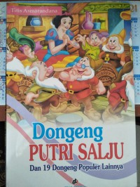 Dongeng Putri Salju dan 19 Dongeng Populer lainnya