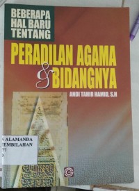 Beberapa Hal Baru Tentang Peradilan Agama & Bidangnya