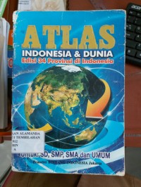 Atlas Indonesia & Dunia Edisi 34 Provinsi di Indonesia