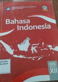 Bahasa Indonesia untuk SMA/MA/SMK/MAK Kelas XII