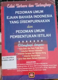 Edisi terbaru dan Terlengkap : Pedoman Umum EJaan Bahasa Indonesia yang disempurnakan  dan Pedoman umum Pembentukan Istilah