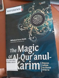 The Magic Of Al-Qur'anul-Karim