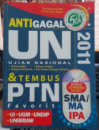 Anti Gagal UN SMA/MA IPA Dan Tembus PTN Favorit 2011