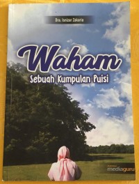Waham ( Sebuah kumpulan Puisi)